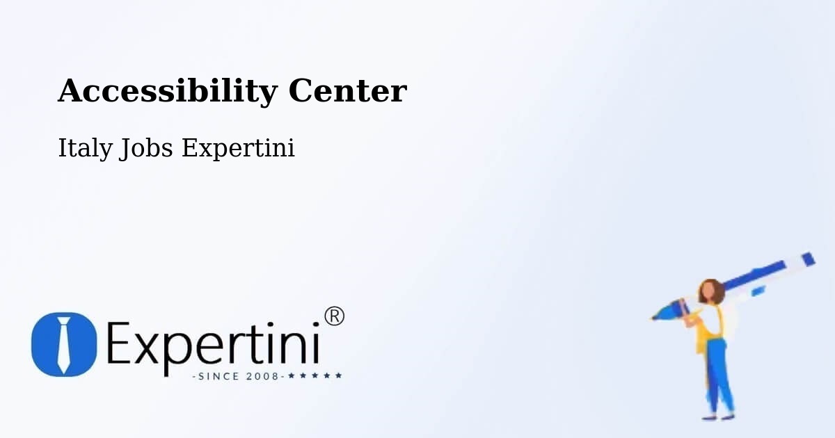 Accessibility Center - Italy Jobs Expertini