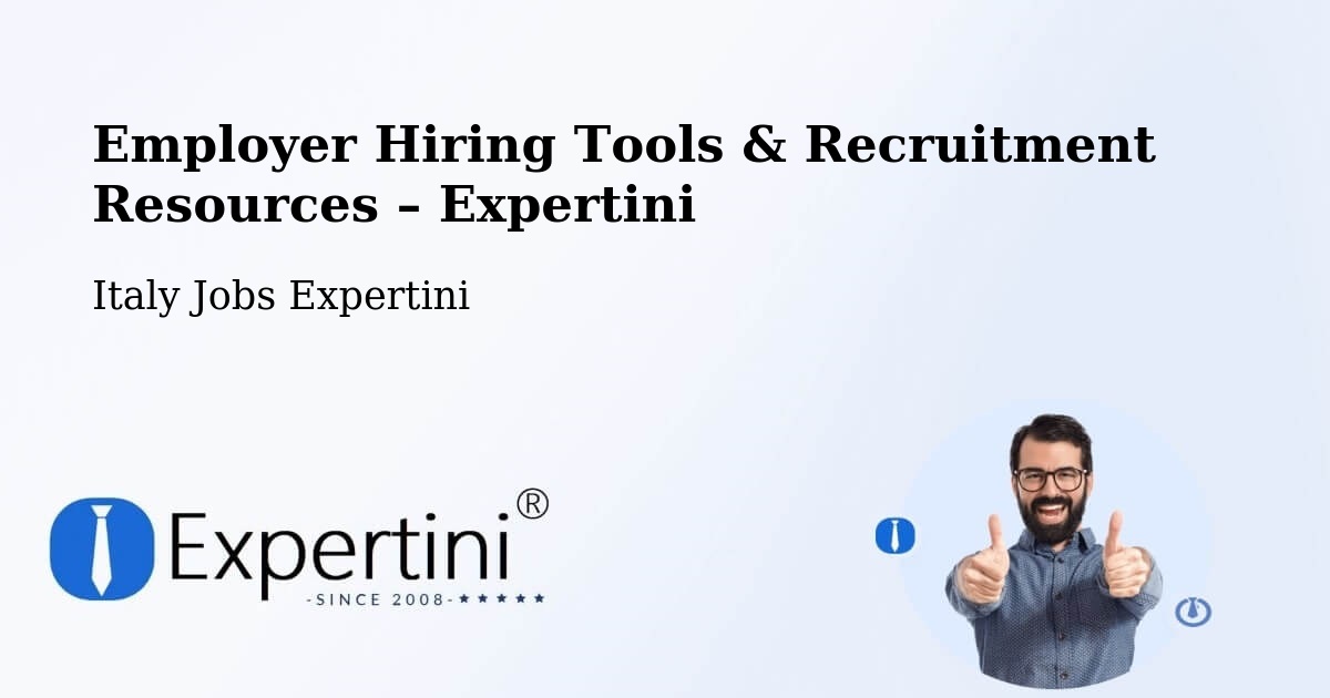 Employer Hiring Tools & Recruitment Resources – Lucca - Lucca, Italy Jobs Expertini